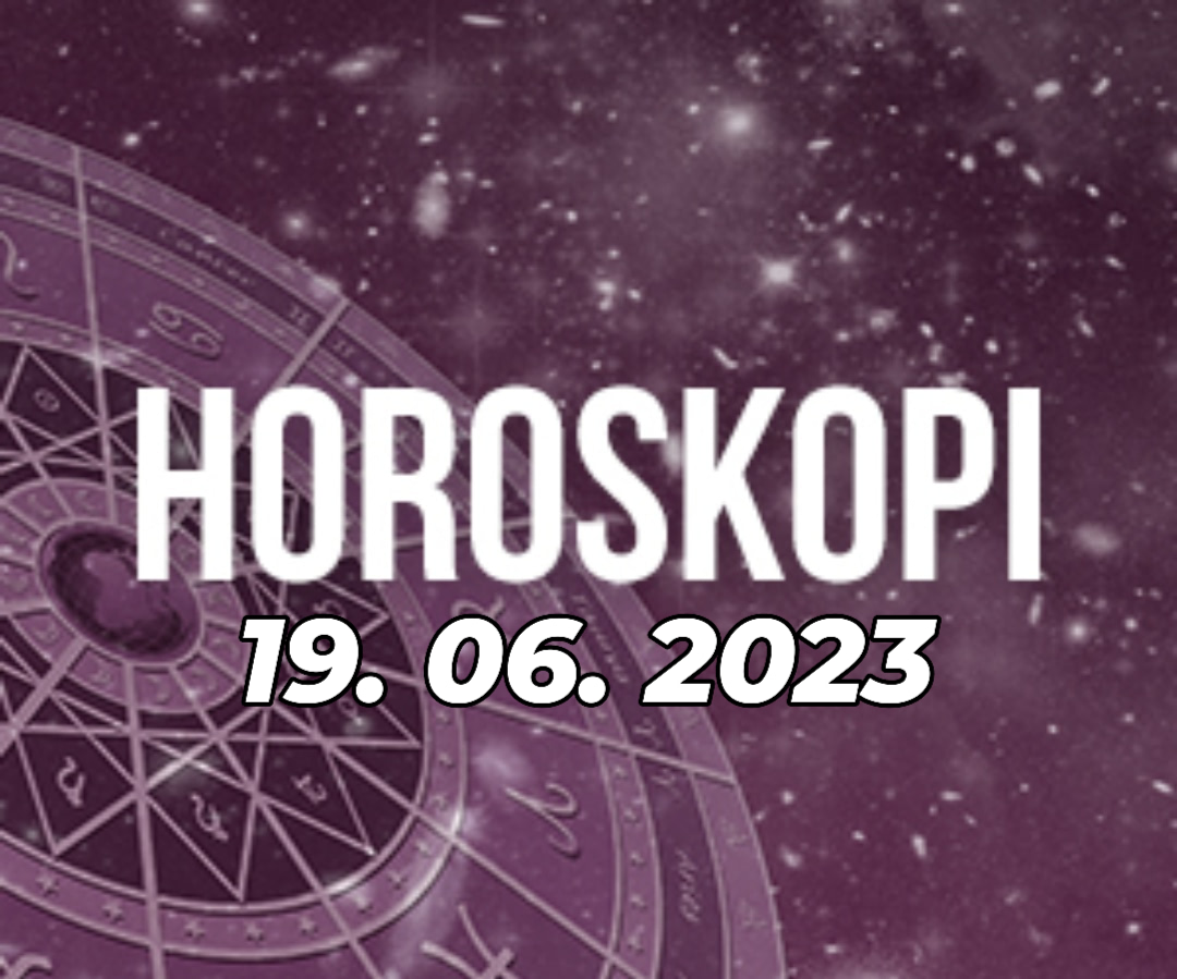 Horoskopi për ditën e nesërme, 19 qershor 2023