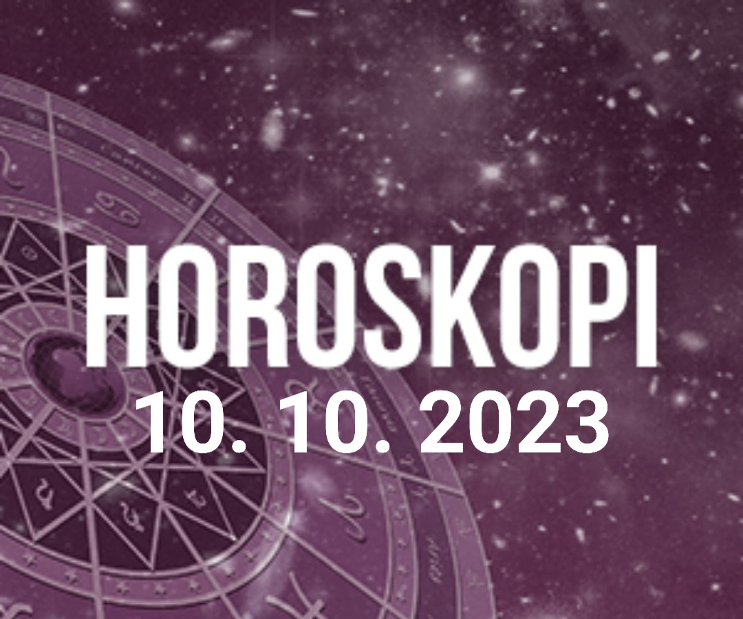 HOROSKOPI PËR DITËN E SOTME E MARTË, 10 TETOR 2023