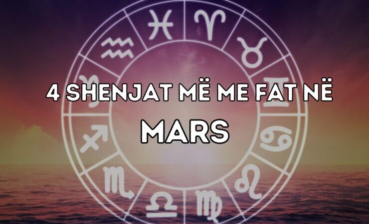 4 shenjat e Horoskopit që pritet të kenë një Mars fantastik dhe plot fat